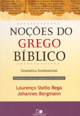 Noções do grego bíblico (Lourenço Stelio Rega – Johannes Bergmann)