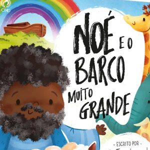 Noé e o barco muito grande (Tim Thornborough)