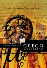 O Novo Testamento grego analítico (Barbara Friberg – Timothy Friberg)