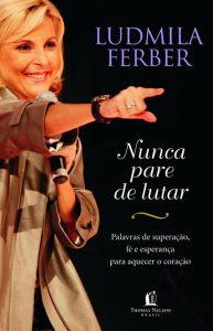 Nunca pare de lutar (Ludmila Ferber)