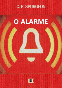 O alarme (Charles Haddon Spurgeon)