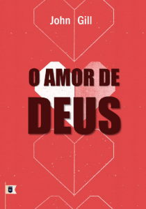 O amor de Deus (John Gill)