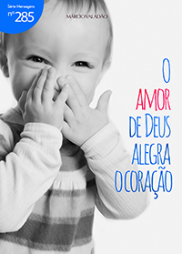 O amor de Deus alegra o coração (Márcio Valadão)