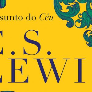 O Assunto do Céu (C. S. Lewis)