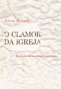 O clamor da igreja (Jilton Moraes)