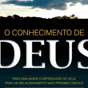 O conhecimento de Deus (J. I. Packer)