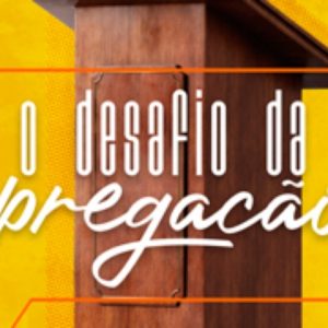 O desafio da pregação (John Stott)