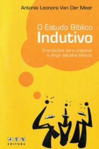 O estudo bíblico indutivo (Antonia Leonora van der Meer)