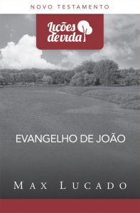 Evangelho de João (Max Lucado)