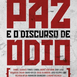 O evangelho da paz e o discurso do ódio (Vários autores)