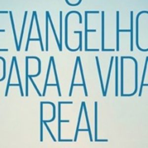 O Evangelho para a vida real (Jerry Bridges)