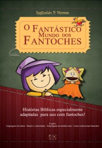 O fantástico mundo dos fantoches (Reginaldo Morais)