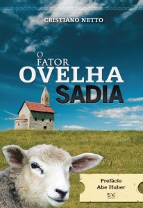 O fator ovelha sadia (Cristiano Netto)