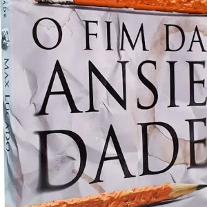 O fim da ansiedade (Max Lucado)