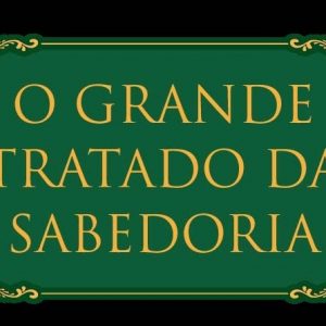 O grande tratado da sabedoria (Paulo Igor Girelli)