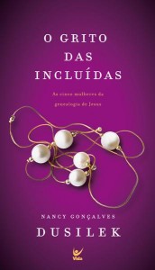 O grito das incluídas (Nancy Gonçalves Dusilek)