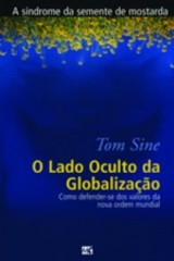 O lado oculto da globalização (Tom Sine)