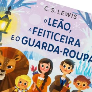 O Leão, a feiticeira e o guarda-roupa (C. S. Lewis)