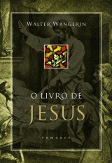 O livro de Jesus (Walter Wangerin)