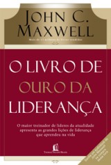 O livro de ouro da liderança (John C. Maxwell)