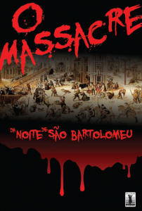 O massacre da noite de São Bartolomeu (Vários autores)