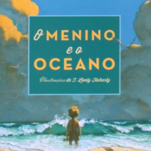 O menino e o oceano (Max Lucado)