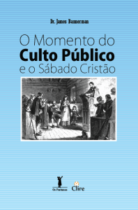 O momento do culto público e o sábado cristão (James Bannerman)