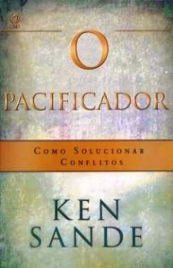 O Pacificador (Ken Sande)