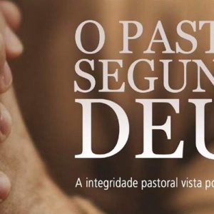 O pastor segundo Deus (Eugene Peterson)