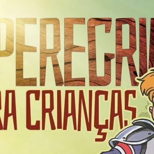 O Peregrino para crianças