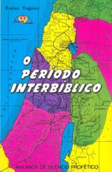 O Período Interbíblico (Enéas Tognini)