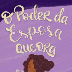 O poder da esposa que ora (Stormie Omartian)