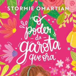 O poder da garota que ora (Stormie Omartian)