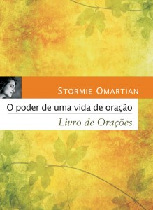 O poder de uma vida de oração: Livro de orações (Stormie Omartian)