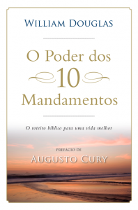 O poder dos 10 mandamentos (William Douglas)