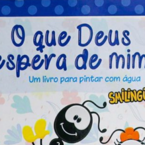 O que Deus espera de mim – Smilinguido