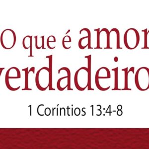 O que é amor verdadeiro? (Bill Crowder)