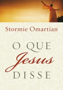 O que Jesus Disse (Stormie Omartian)