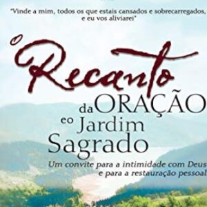 O recanto da oração e o jardim sagrado (Rocky Fleming)