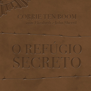 O refúgio secreto (Corrie Ten Boom)