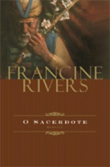 O sacerdote (Francine Rivers)