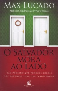 O Salvador mora ao lado (Max Lucado)