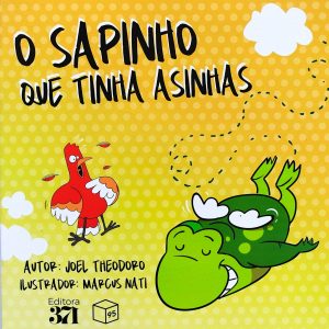 O sapinho que tinha asinhas (Joel Theodoro)