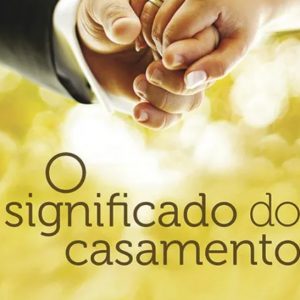 O significado do casamento (Timothy Keller – Kathy Keller)