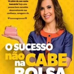 O sucesso não cabe na bolsa (Patricia Lages)