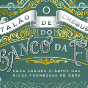 O talão de cheques do banco da fé (Charles H. Spurgeon)