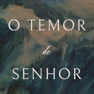 O temor do Senhor (John Bunyan)