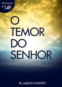 O Temor Do Senhor (Márcio Valadão)