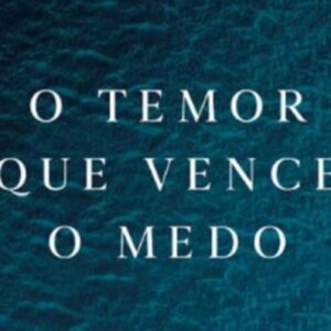 O temor que vence o medo (Wayne A. Mack – Joshua Mack)