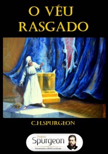 O Véu Rasgado (Charles H. Spurgeon)